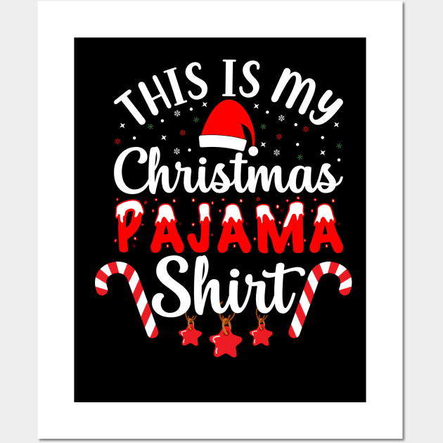 This Is My Christmas Pajama Shirt Wall Art by Bourdia Mohemad